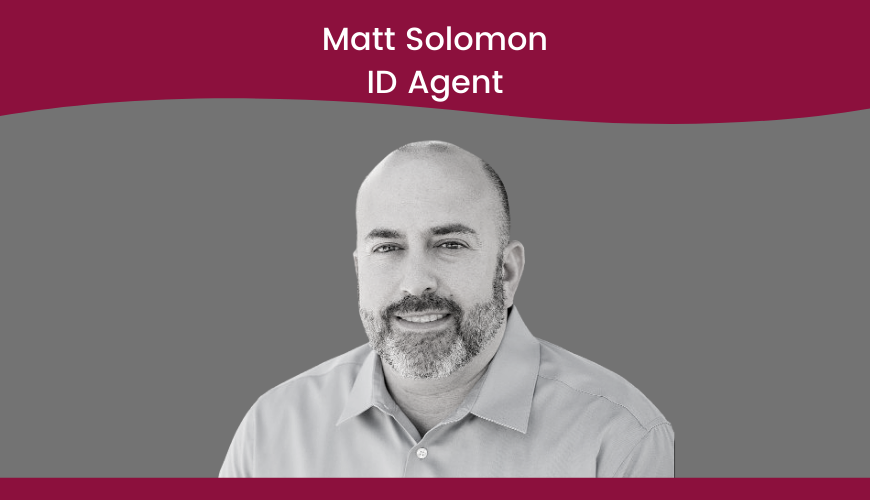 Matt Solomon, ID Agent