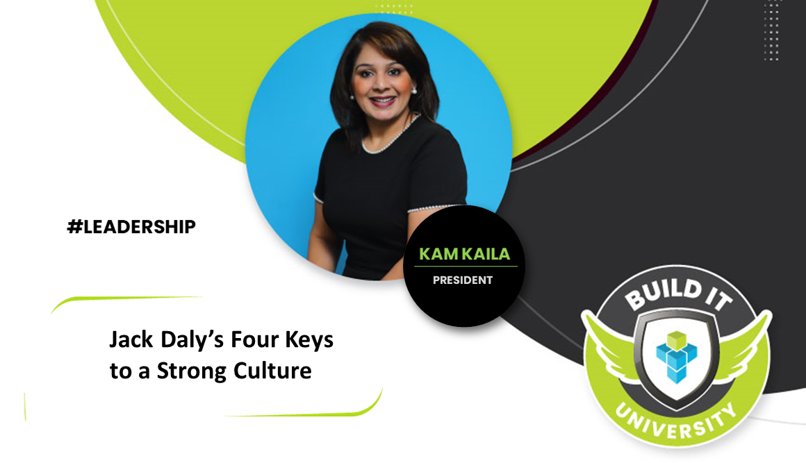 Jack Daly’s Four Keys to a Strong Culture | Build IT University