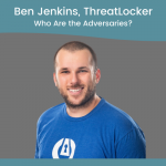 Who Are the Adversaries?