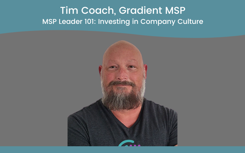 MSP Leader 101: Investing in Company Culture